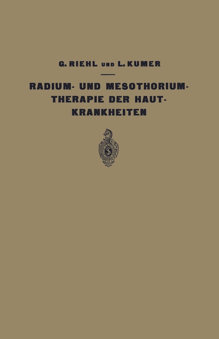 Die Radium- und Mesothoriumtherapie der Hautkrankheiten 1