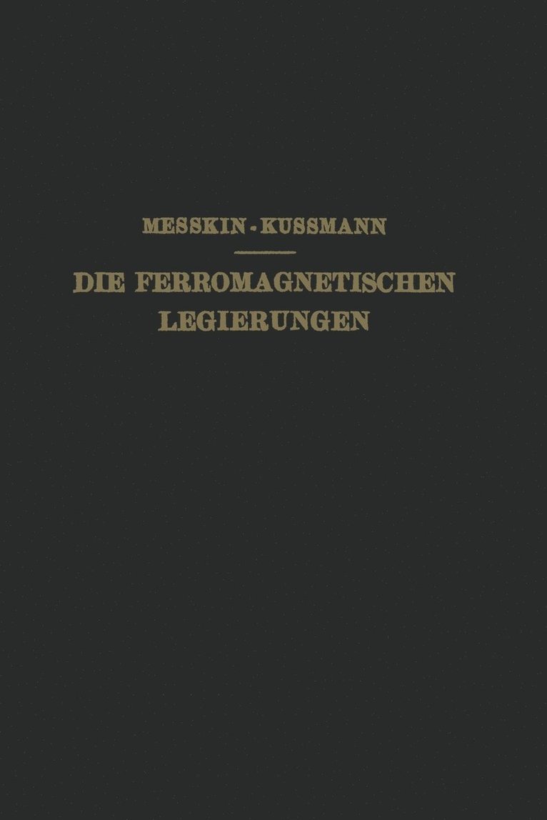 Die Ferromagnetischen Legierungen und Ihre Gewerbliche Verwendung 1