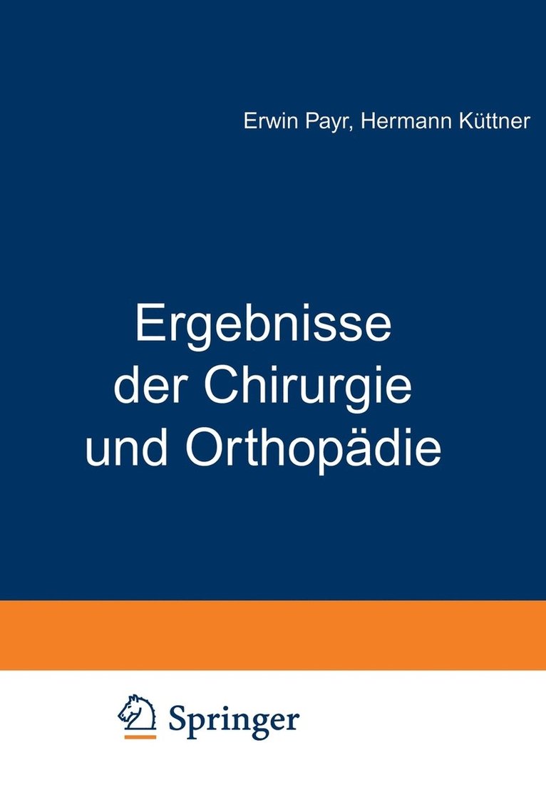 Ergebnisse der Chirurgie und Orthopdie 1