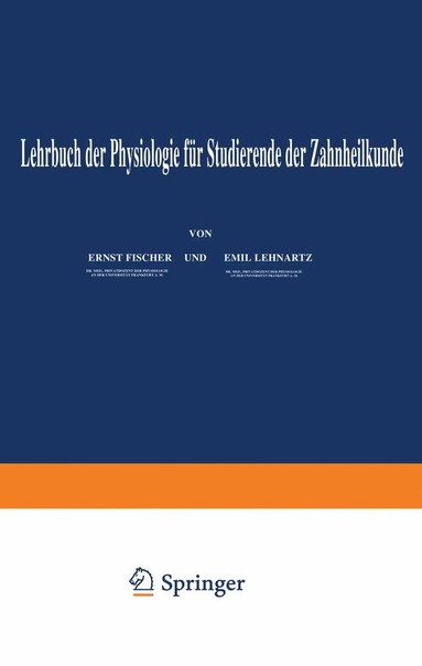 Enst Fischer, Emil Lehnartz - Lehrbuch der Physiologie für Studierende der Zahnheilkunde, Häftad