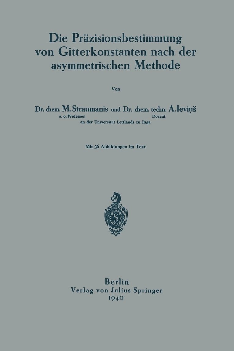 Die Przisionsbestimmung von Gitterkonstanten nach der asymmetrischen Methode 1