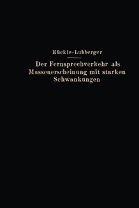 bokomslag Der Fernsprechverkehr als Massenerscheinung mit starken Schwankungen
