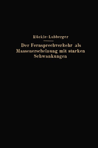 bokomslag Der Fernsprechverkehr als Massenerscheinung mit starken Schwankungen