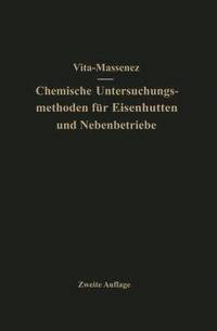 bokomslag Vita-Massenez Chemische Untersuchungsmethoden fr Eisenhtten und Nebenbetriebe