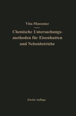 bokomslag Vita-Massenez Chemische Untersuchungsmethoden fr Eisenhtten und Nebenbetriebe