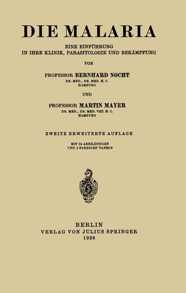 Berhnard Nocht, Martin Mayer - Die Malaria, Häftad