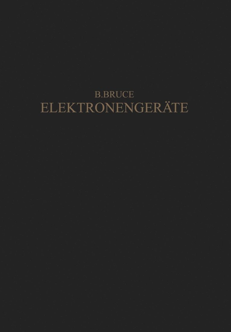 E. Brüche, A. Recknagel, E. Bruche - Elektronengeräte, Häftad