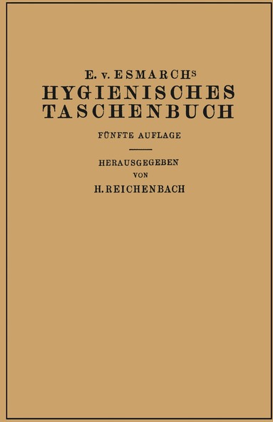 Erwin von Esmarch, H. Reichenbach - Hygienisches Taschenbuch, Häftad