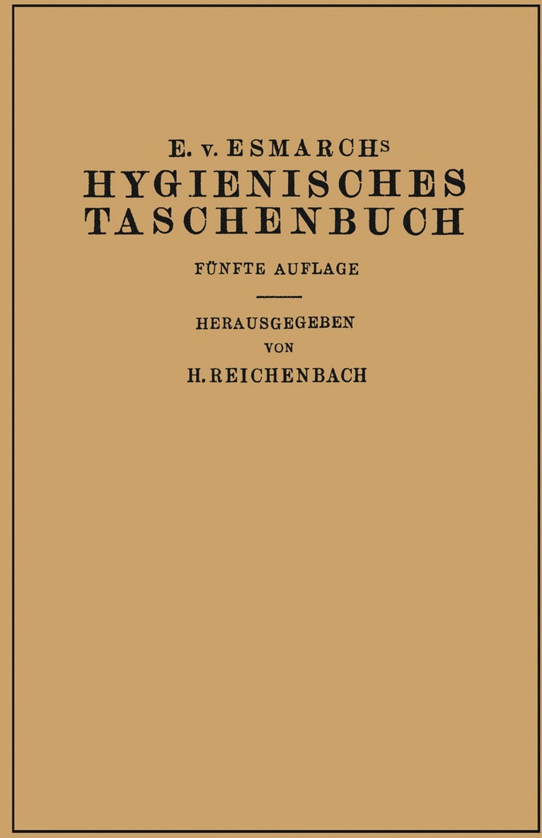 Erwin von Esmarch, H. Reichenbach, Erwin Von Esmarch - Hygienisches Taschenbuch, Häftad