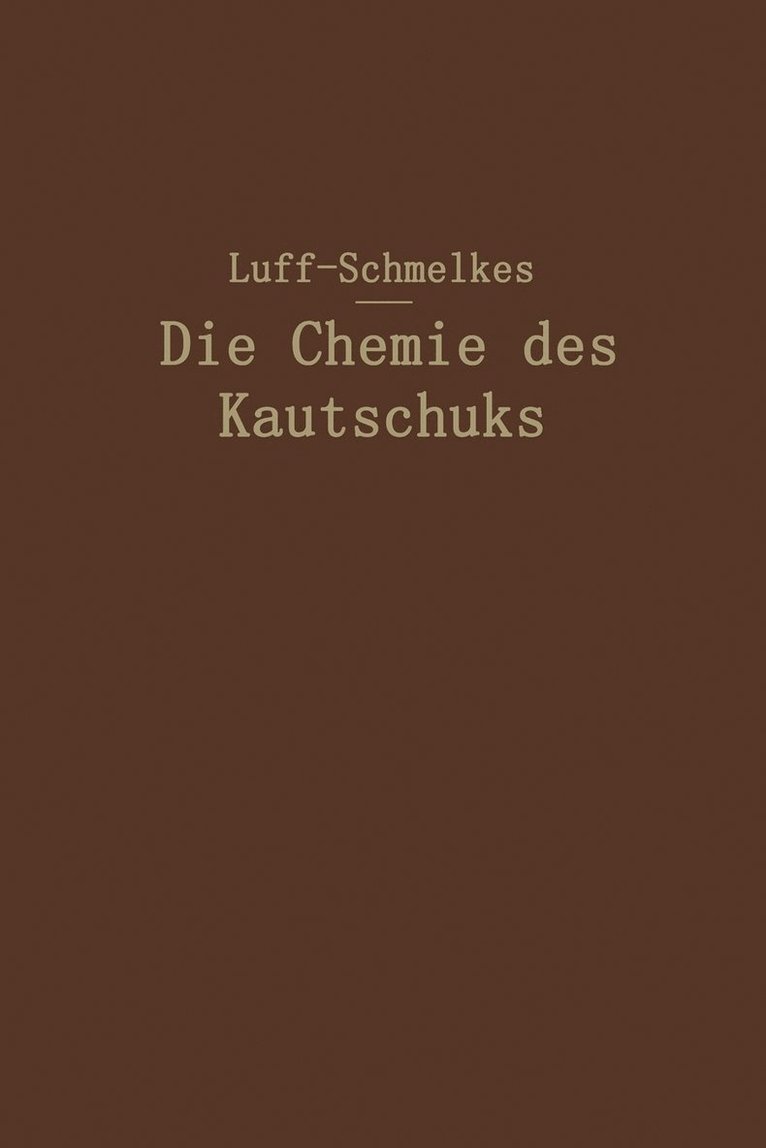 Die Chemie des Kautschuks 1