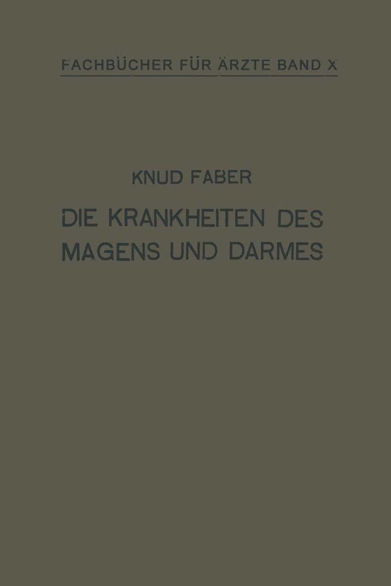 Knud Faber, H. Scholz - Die Krankheiten des Magens und Darmes, Häftad