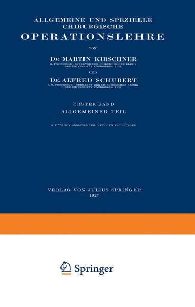 Martin Kirschner, Alfred Schubert - Allgemeine und Spezielle Chirurgische Operationslehre, Häftad