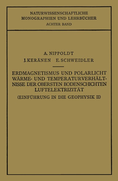 A. Nippoldt, E. Schweidler - Einführung in die Geophysik, Häftad