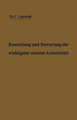 bokomslag Anleitung zur Beurteilung und Bewertung der wichtigsten neueren Arzneimittel