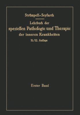 bokomslag Lehrbuch der speziellen Pathologie und Therapie der inneren Krankheiten fr Studierende und rzte. (1.-30. Aufl. Leipzig: F.C.W