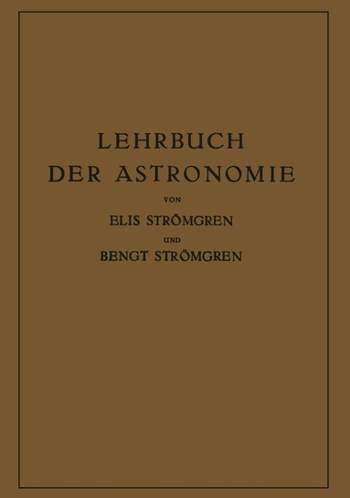Elis Strömgren, Bengt Strömgren - Lehrbuch der Astronomie, Häftad