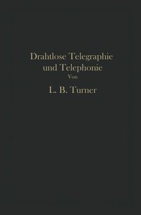bokomslag Drahtlose Telegraphie und Telephonie