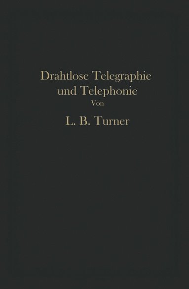 bokomslag Drahtlose Telegraphie und Telephonie