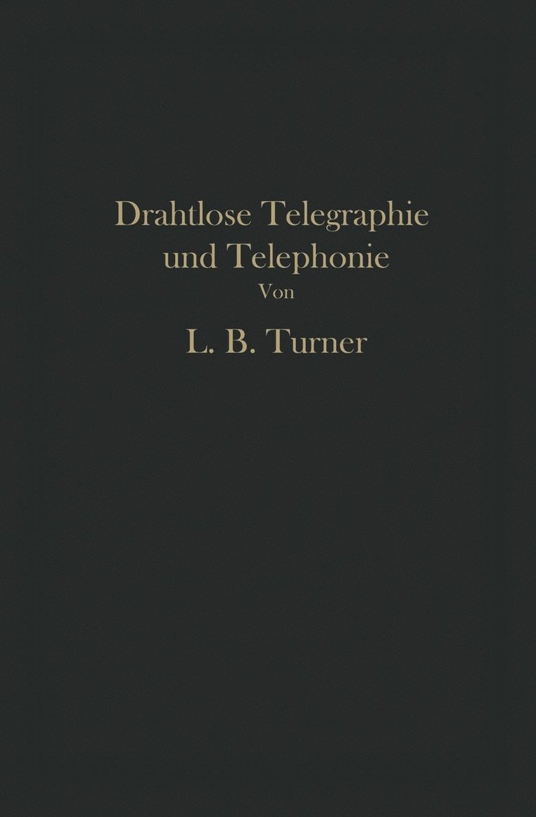 Drahtlose Telegraphie und Telephonie 1