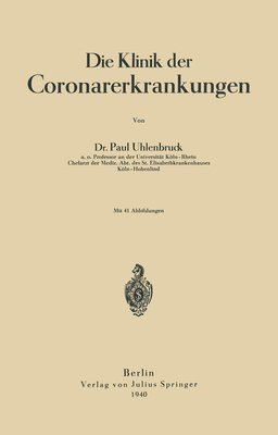 bokomslag Die Klinik der Coronarerkrankungen