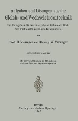 Aufgaben und Lösungen aus der Gleich- und Wechselstromtechnik