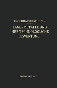 bokomslag Lagermetalle und Ihre Technologische Bewertung