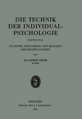 Die Technik der Individualpsychologie 1