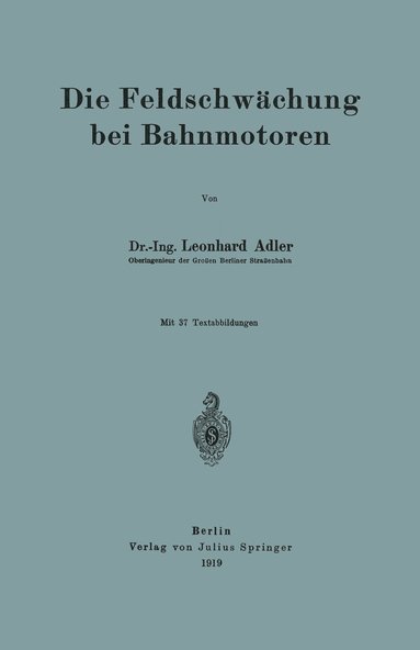 bokomslag Die Feldschwächung bei Bahnmotoren