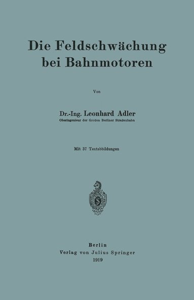 bokomslag Die Feldschwchung bei Bahnmotoren