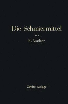 Die Schmiermittel