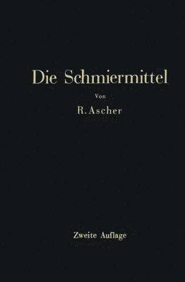 Die Schmiermittel 1