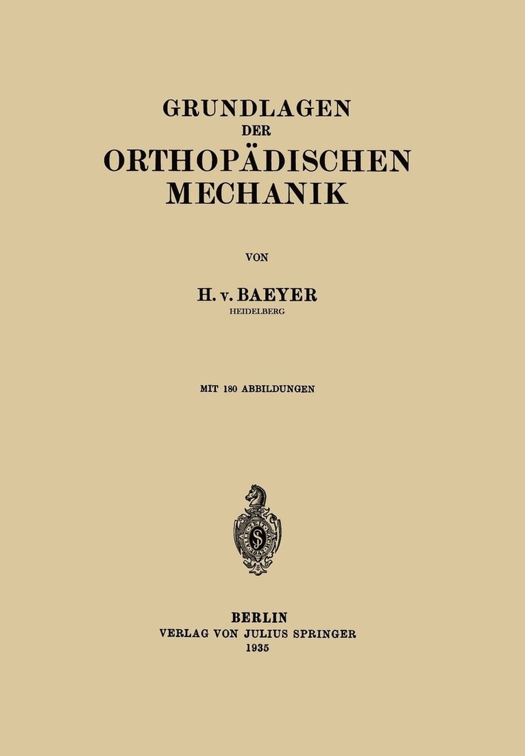 Grundlagen der Orthopdischen Mechanik 1