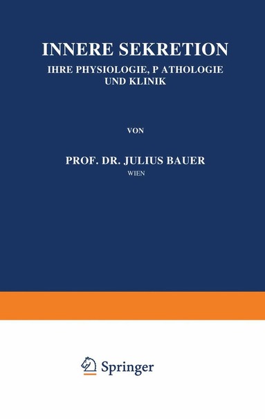 Julius Bauer - Innere Sekretion, Häftad