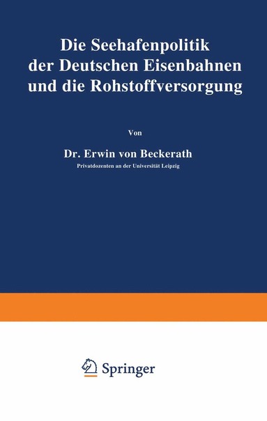 bokomslag Die Seehafenpolitik der Deutschen Eisenbahnen und die Rohstoffversorgung