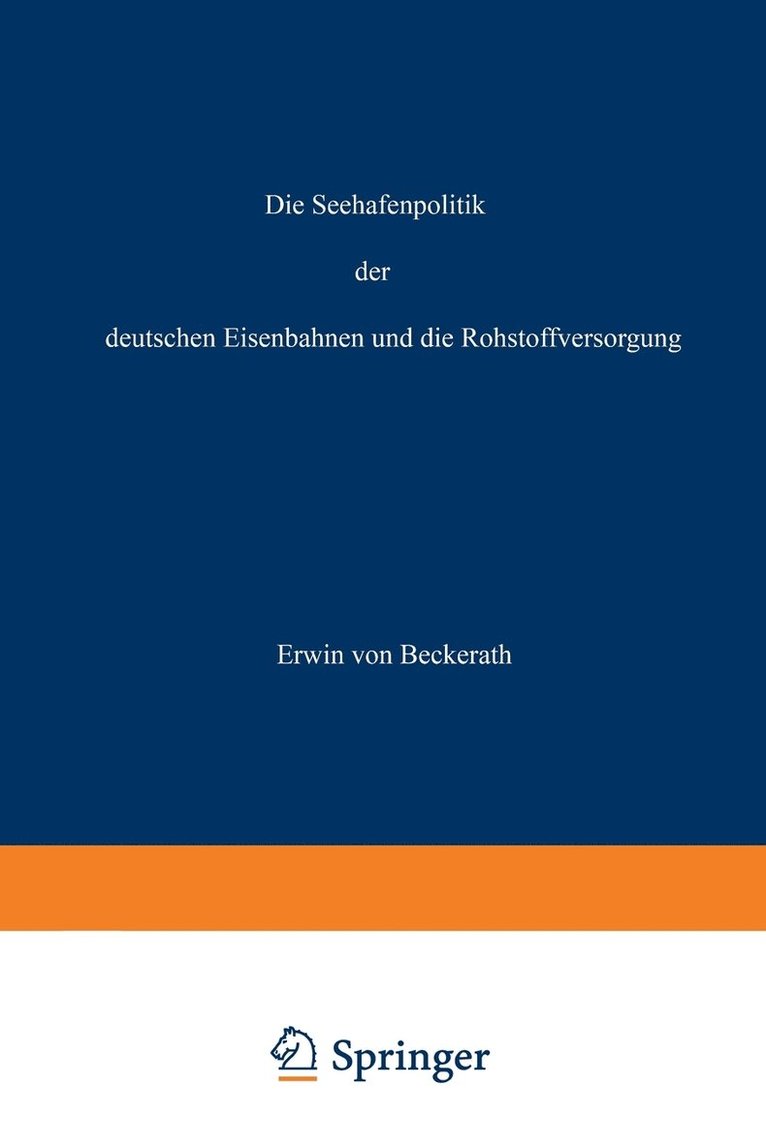 Die Seehafenpolitik der Deutschen Eisenbahnen und die Rohstoffversorgung