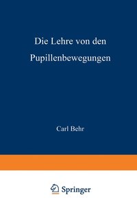 bokomslag Die Lehre von den Pupillenbewegungen