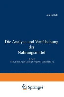 bokomslag Die Analyse und Verflschung der Nahrungsmittel