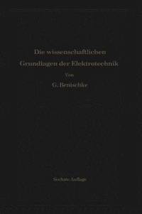 bokomslag Die wissenschaftlichen Grundlagen der Elektrotechnik