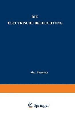 bokomslag Die Electrische Beleuchtung