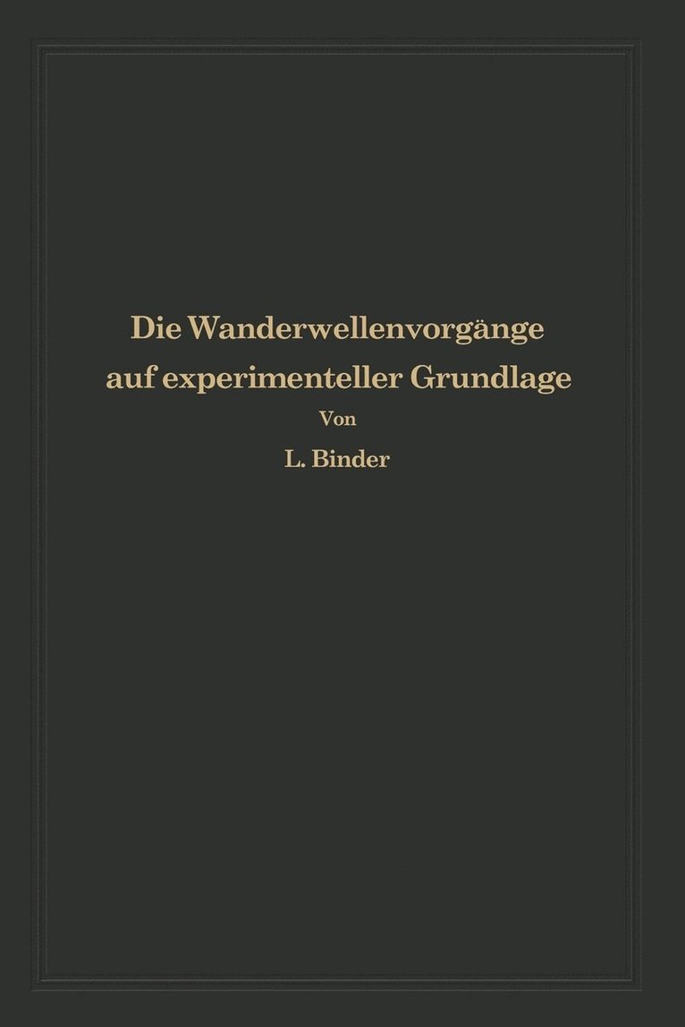 Die Wanderwellenvorgnge auf experimenteller Grundlage 1