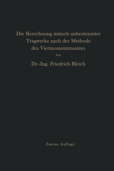 bokomslag Die Berechnung statisch unbestimmter Tragwerke nach der Methode des Viermomentensatzes