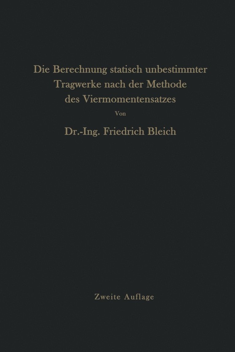 Die Berechnung statisch unbestimmter Tragwerke nach der Methode des Viermomentensatzes