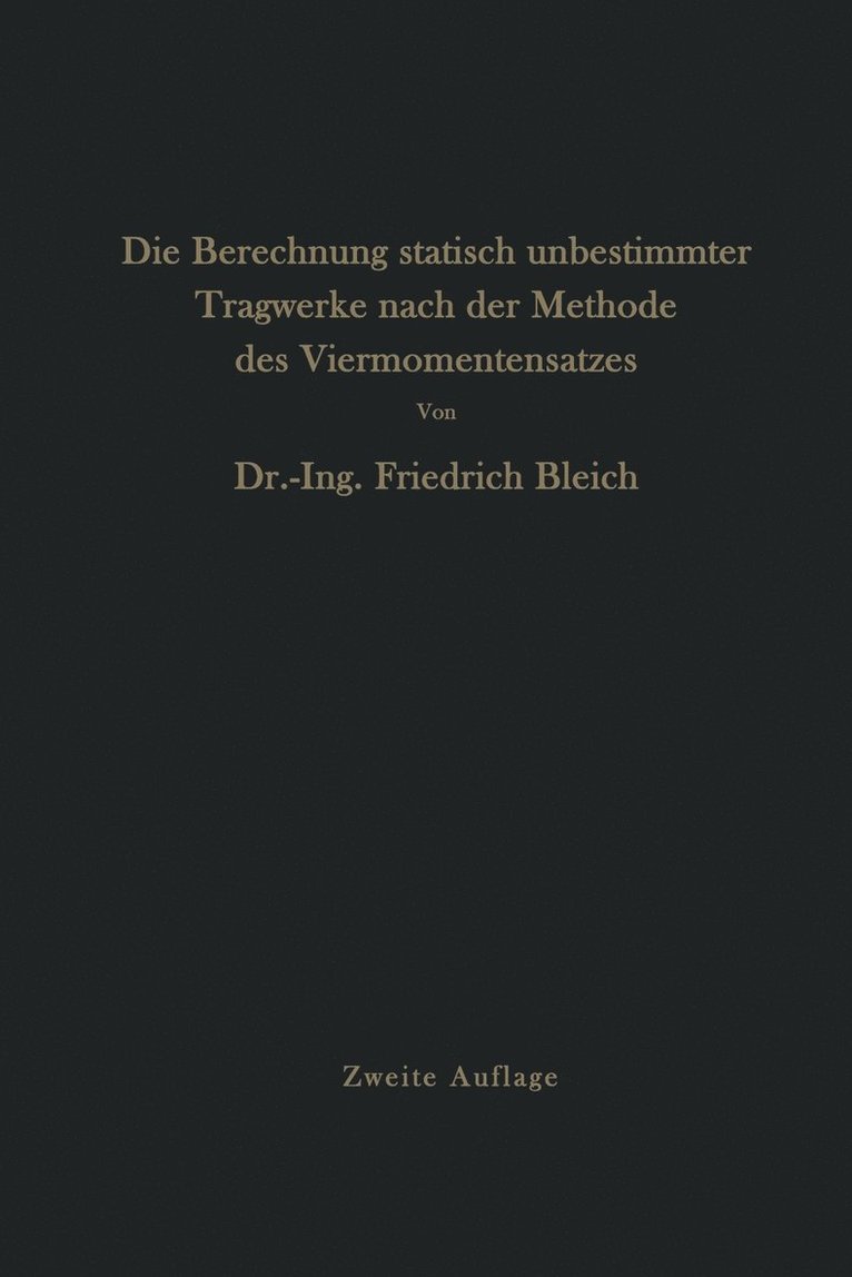 Die Berechnung statisch unbestimmter Tragwerke nach der Methode des Viermomentensatzes 1