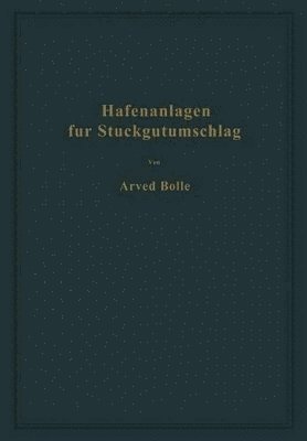 Hafenanlagen für Stückgutumschlag