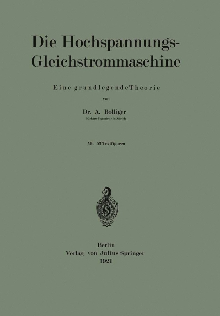 Die Hochspannungs-Gleichstrommaschine 1