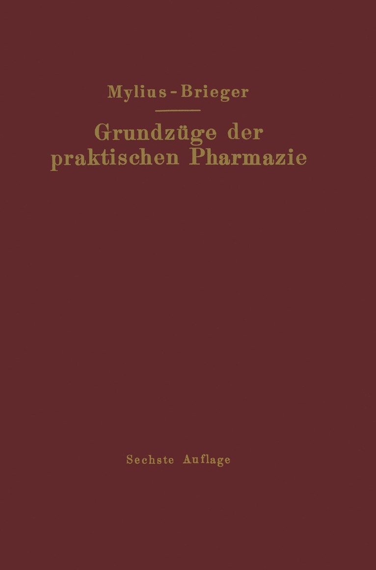 Richard Brieger - Grundzüge der praktischen Pharmazie, Häftad