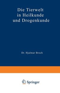 bokomslag Die Tierwelt in Heilkunde und Drogenkunde