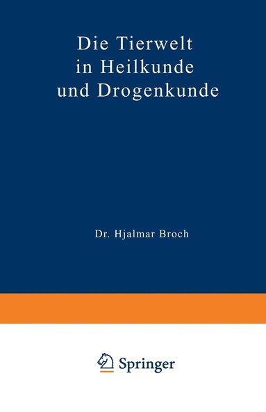 bokomslag Die Tierwelt in Heilkunde und Drogenkunde