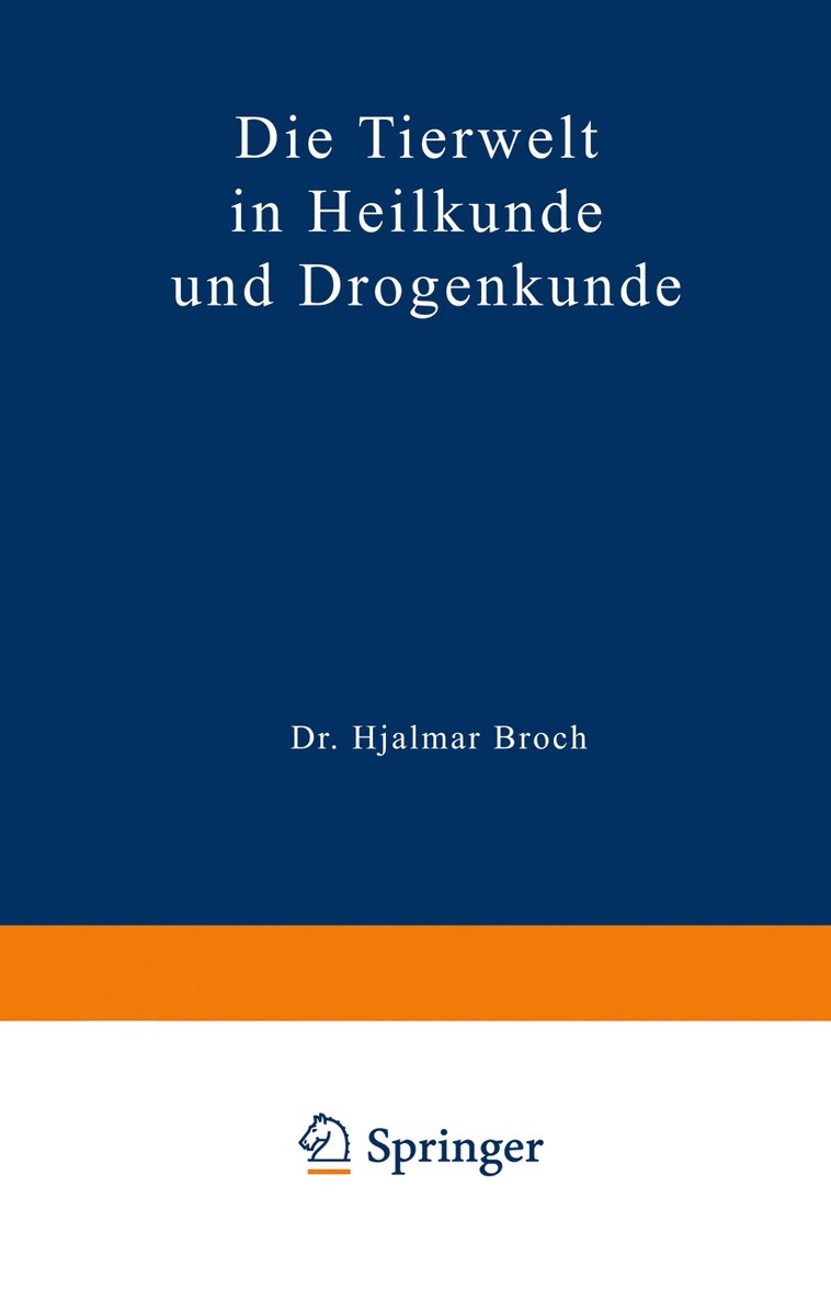 Hjalmar Broch - Die Tierwelt in Heilkunde und Drogenkunde, Häftad