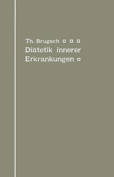 Theodor Brugsch - Diätetik innerer Erkrankungen, Häftad